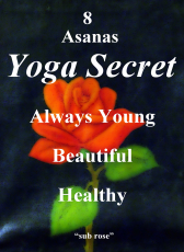 Анжелика Лукьянец «sub rose-8 Asanas-Yoga Secret-Always Young Beautiful Healthy»